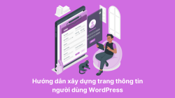 Hướng dẫn xây dựng trang thông tin người dùng WordPress